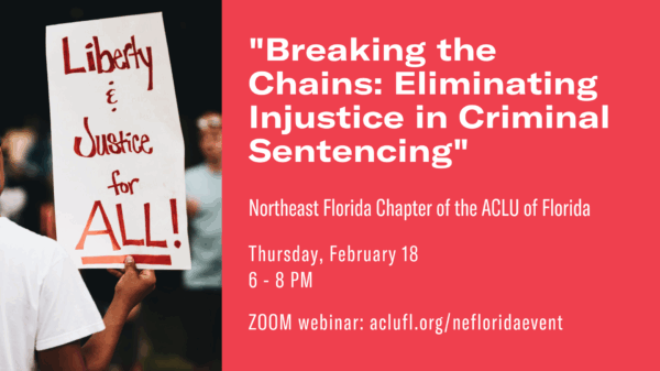 A photo on a sight that says "Liberty & Justice for ALL." Event description on a read background with white lettering that says "Breaking the Chains: Eliminating Injustice in Criminal Sentencing"