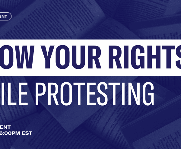 Know Your Rights while Protesting
