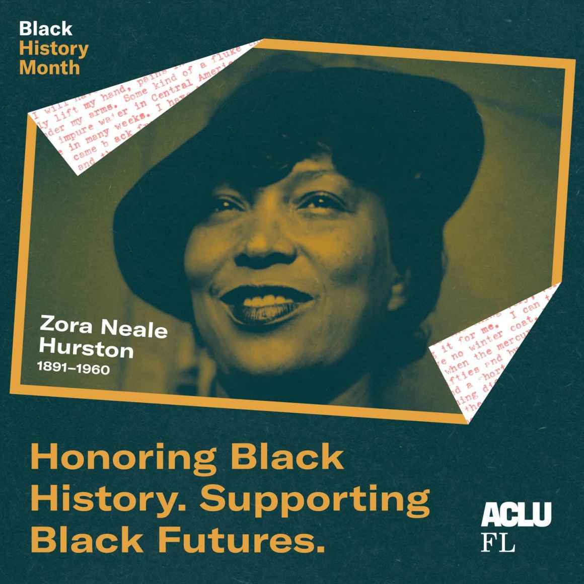 Black History Month. Zora Neale Hurston. Honoring Black History. Supporting Black Futures. ACLU FL