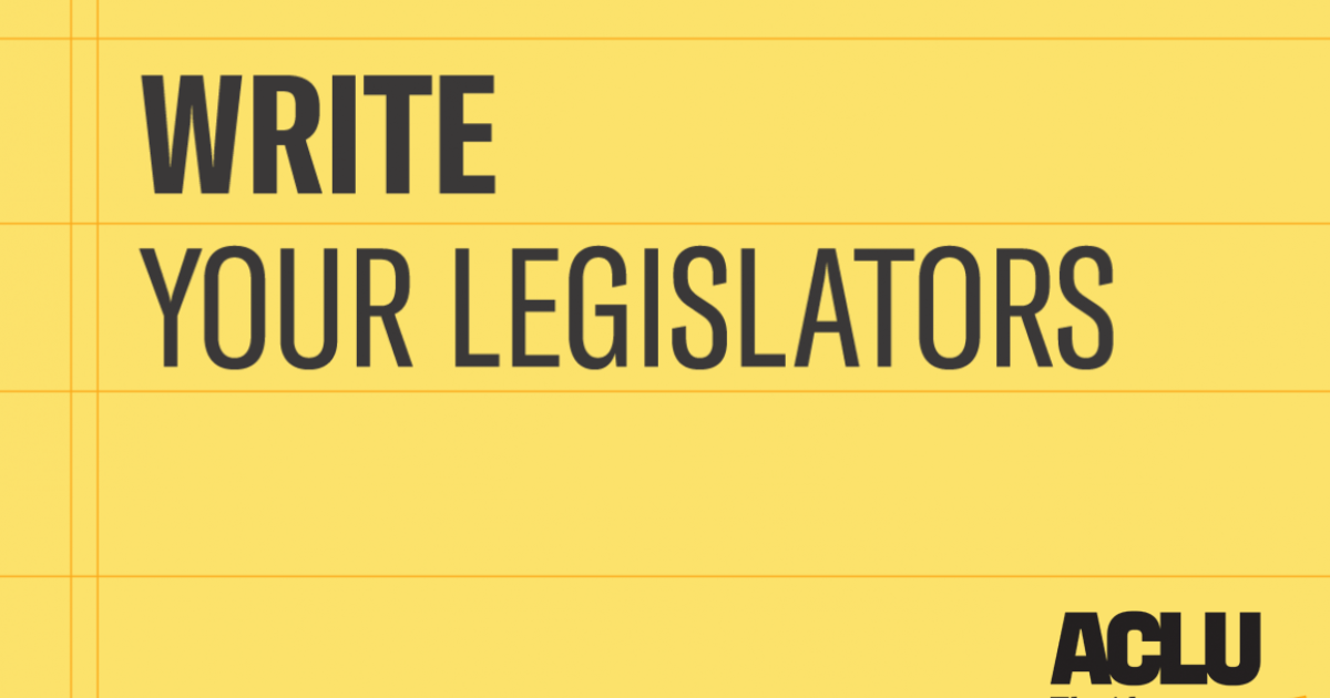 Write Your Legislator ACLU of Florida We defend the civil rights